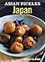 Asian Pickles by Karen Solomon