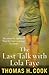 The Last Talk With Lola Faye