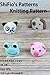 165 - Baby Animal Hats Knitting Pattern UK by ShiFio's Patterns