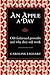 An Apple A Day: Old-Fashioned Proverbs and Why They Still Work (I Used to Know That)