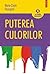 Puterea culorilor