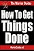 Habit Makeover – How To Get The Important Things Done (Business and Self Esteem Guides Book 1)