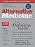 Alternative Medicine: The Definitive Guide