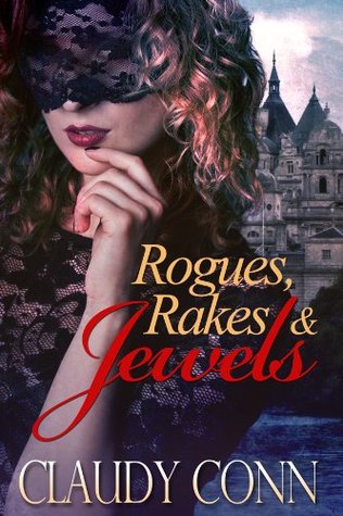 Rogues, Rakes & Jewels (Kindle Edition)