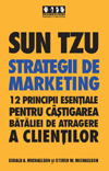Sun tzu.Strategii de marketing (12 principii esentiale ptr. castigarea bataliei de atragere a clientilor