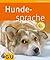 Hundesprache (GU Tierratgeber) (German Edition)