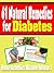 61 Natural Remedies For Diabetes: Home Remedies Wisdom Volume 1