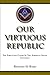Our Virtuous Republic: The Forgotten Clause in the American Social Contract