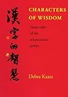 Characters of Wisdom - Taoist Tales of the Acupuncture Points Characters of Wisdom - Taoist Tales of the Acupuncture Points