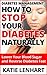 Diabetes Management How to Stop Your Diabetes Naturally: Lower Your Blood Sugar and Reverse Diabetes Fast