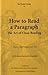 The Thinker’s Guide to How to Read a Paragraph
