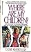 Where Are My Children? The True Story of a Mother Who Risked ... by Cassie Kimbrough