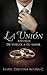 La unión. Epílogo de vuelta a tu amor by Isabel Cristina Acuña C.
