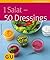 1 Salat - 50 Dressings (GU Küchenratgeber Relaunch 2006) (German Edition)