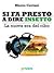 Si fa presto a dire insetto. La nuova era del cibo. Sulle nostre tavole qualcosa di nuovo seppur antico
