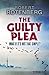 The Guilty Plea (Greene and Kennicott, #2) by Robert Rotenberg