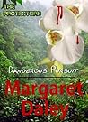 Dangerous Pursuit by Margaret Daley