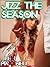 Jizz the Season (Lexi Maxxwell's Smutty Holidays Book 16)