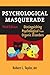 Psychological Masquerade by Robert L. Taylor