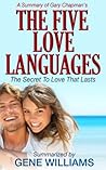The Five Love Languages: A Summary of Gary Chapman's Book The Five Love Languages: A Summary of Gary Chapman's Book
