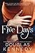 Five Days: A Novel