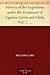 History of the Expedition under the Command of Captains Lewis and Clark, Vol. I. To the Sources of the Missouri, Thence Across the Rocky Mountains and ... Ocean. Performed During the Years 1804-5-6.