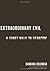 Extraordinary Evil: Why Genocide Happens