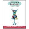 Biblical Bits for Knit Wits: Knitting the Story of God's Love for You