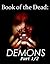 Book of the Dead: Demons part 1