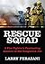 RESCUE SQUAD by Larry Ferazani