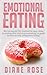 Emotional Eating: Eat Too M...