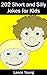 202 Short and Silly Jokes for Kids