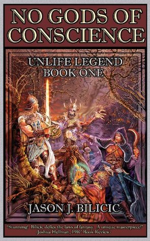 No Gods of Conscience (Unlife Legend Book 1)