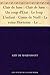 Clair de lune : Clair de lune - Un coup d'Etat - Le loup - L'enfant - Conte de Noël - La reine Hortense - Le pardon - La légende du Mont Saint-Michel - ... - Nos lettres - La nuit (French Edition)