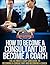 How To Become A Consultant or Become A Coach - The Ultimate Cash-Cow Guide To Becoming A Consultant and Becoming A Coach (Success Sculpting Coach Series Book 8)