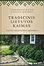 Tradicinis Lietuvos kaimas. Lietuvių etninės kultūros galvosūkiai