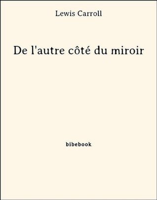 De l'autre côté du miroir (French Edition)