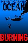 Ocean Burning Ocean Burning