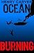 Ocean Burning