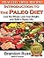 Introduction to Paleo Diet: Lose the Wheat, Lose Your Weight, and Build a Happy Life