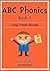 ABC Phonics Book 3: Long Vowel Sounds
