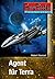 Agent für Terra: Ein abgeschlossener Roman aus dem Perry Rhodan Universum (Planetenroman #1)