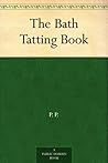 The Bath Tatting ...