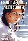 The King, McQueen and the Love Machine by Barbara   Leigh