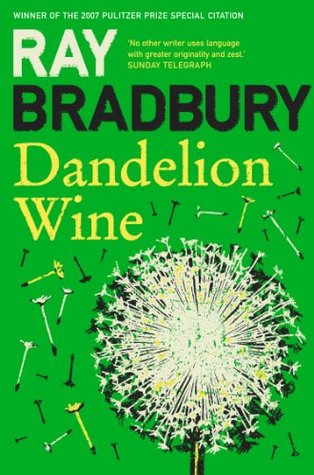 Dandelion Wine (Green Town, #1)