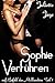 Sophie Verführen (auf Befehl des Milliardärs: Teil 1) (German Edition)