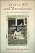 Up on a Hill and Thereabouts: An Adirondack Childhood (Excelsior Editions)