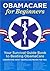 ObamaCare for Beginners: Your Survival Guide Book to Beating ObamaCare