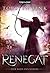 Renegat (Der Sohn des Sehers #3)