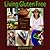 Living Gluten Free: The Complete Beginner's Guide